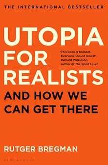 Utopia For Realists